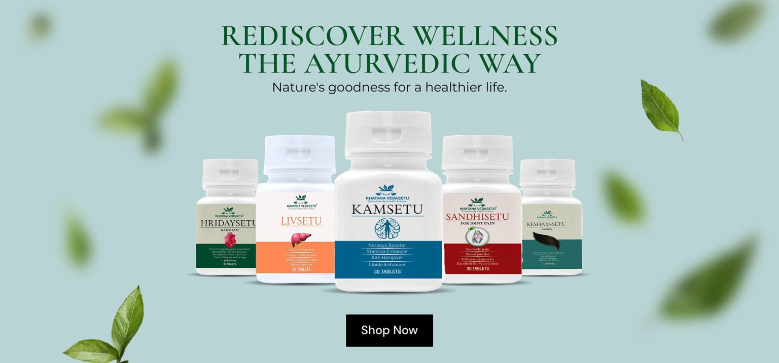 Khatana Vedasetu | Conscious Ayurvedic Science